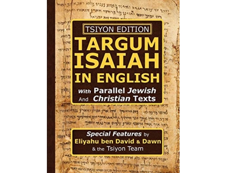 Livro Tsiyon Edition Targum Isaiah In English with Parallel Jewish and Christian Texts de Eliyahu ben David (Inglês)