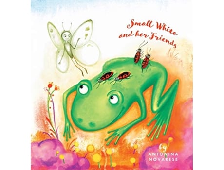Livro Small White and her Friends 3 Small White Book de Antonina Novarese (Inglês - Capa Dura)