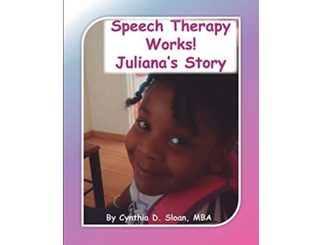 Livro Speech Therapy Works! De Cynthia D Sloan (inglês)
