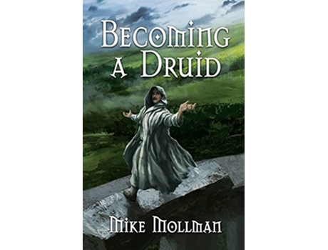 Livro Becoming a Druid One Protectors of Pretanni de Mike Mollman (Inglês)