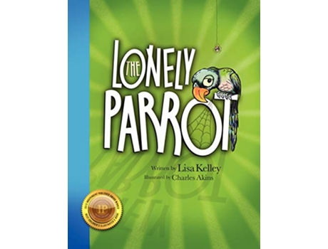 Livro The Lonely Parrot 2nd Edition 2012 de Lisa Kelley (Inglês)
