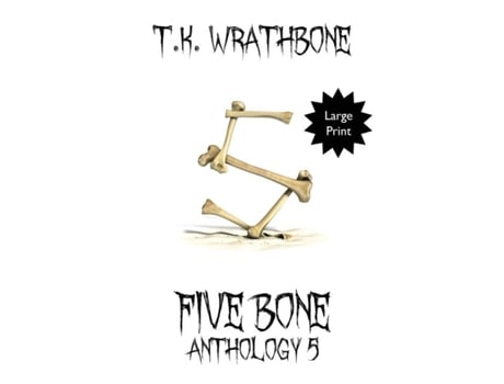 Livro Five Bone Anthology 5 De Wrathbone, Tk Et Al. (inglês)