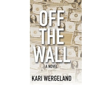 Livro Off the Wall de Kari Wergeland (Inglês - Capa Dura)