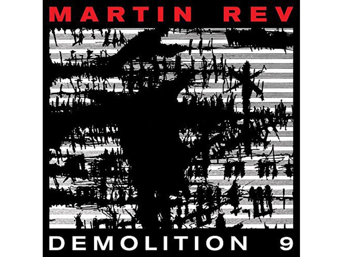 CD Martin Rev - Demolition 9