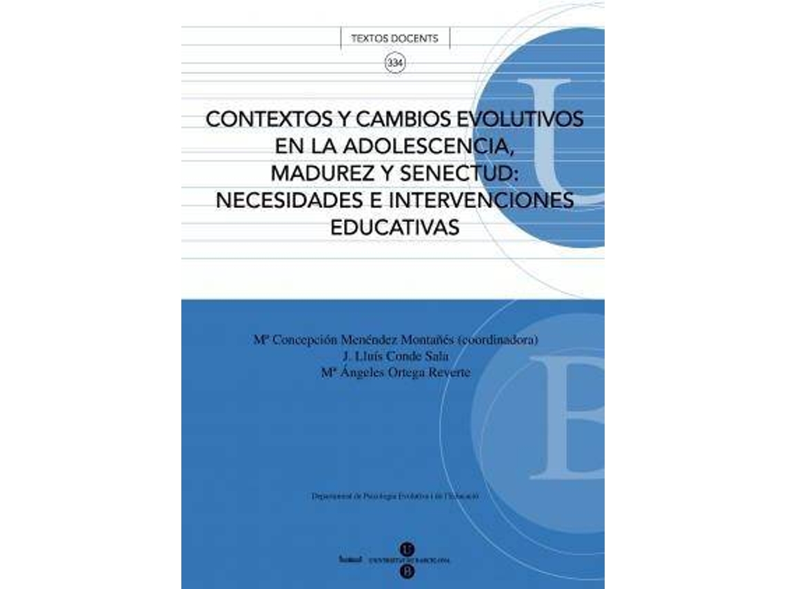 Livro Contextos y cambios evolutivos en la adolescencia, madurez y senectud necesidades e intervenciones educativas de Menéndez Montañés e Mª Concepción (Espanhol)