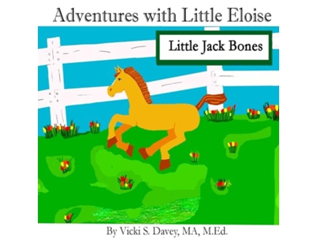 Livro Adventures of Little Eloise Little Jack Bones de Vicki S Davey (Inglês)