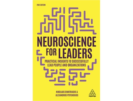 Livro Neuroscience For Leaders De Dr Nikolaos Dimitriadis E Dr Alexandros Psychogios (inglês - Capa Dura)
