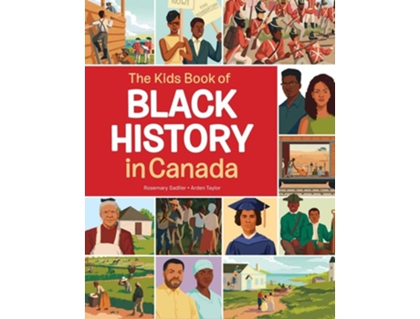 Livro The Kids Book of Black History in Canada de Rosemary Sadlier (Inglês - Capa Dura)