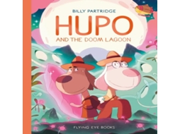 Livro Hupo and the Doom Lagoon de Billy Partridge (Inglês)
