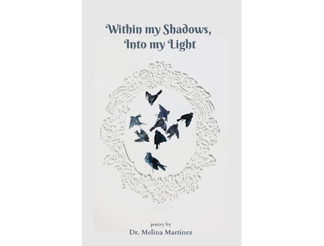 Livro Within my Shadows, Into my Light de Melina Lujan Martinez (Inglês)