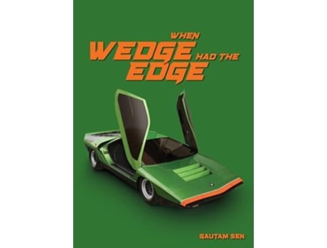 Livro When Wedge Had The Edge de Gautam Sen (Inglês)