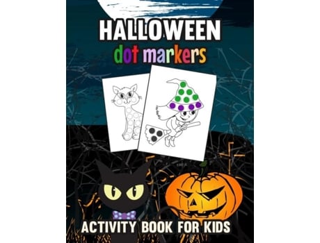 Livro Halloween Dot Markers Activity Book For Kids Trick Or Treat De Melissa I Howell (inglês)