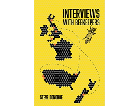 Livro Interviews With Beekeepers de Steve Donohoe (Inglês)