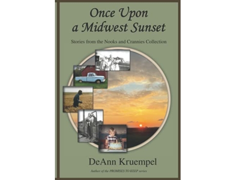 Livro Once upon a Midwest Sunset Stories from the Nooks and Crannies Collection de Deann Kruempel (Inglês)