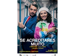 Bilhete SE ACREDITARES MUITO|SETÚBAL