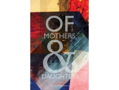 Livro Of Mothers and Daughters Arah Iloabugichukwu (Inglês)