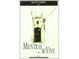 Livro Mientras Se Vive de Mayte Campos (Espanhol)