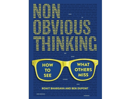 Livro Non-Obvious Thinking How to See What Others Miss de Rohit Bhargava (Inglês)