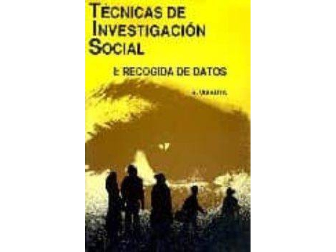Livro Técnicas De Investigación Social. T.1. Recogida De Datos de Bienvenido Visauta Vinacua (Espanhol)