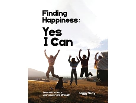 Livro Finding Happiness Yes, I Can de Peggy Seay (Inglês)