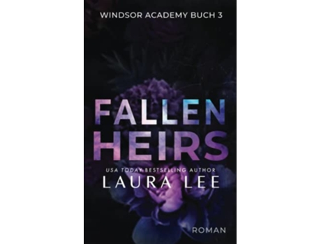 Livro Fallen Heirs Ein DÃ¼sterer Highschoolliebesroman windsor Academy german Edition de Laura Lee (Alemão)