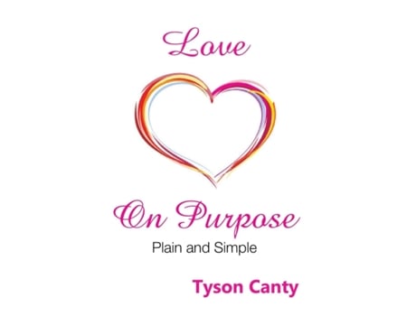 Livro Love on Purpose: Plain and Simple Tyson Canty (Inglês)