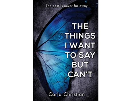 Livro The Things I Want To Say But Cant de Carla Christian (Inglês)