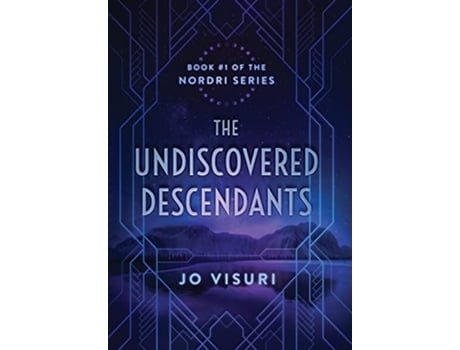 Livro The Undiscovered Descendants Book 1 in the Nordri Series de Jo Visuri (Inglês)