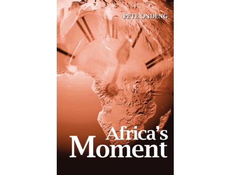 Livro Africa's Moment Pete Ondeng (Inglês)