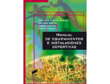 Livro Manual de equipamientos e instalaciones déortivas de Juan Luis Paramo