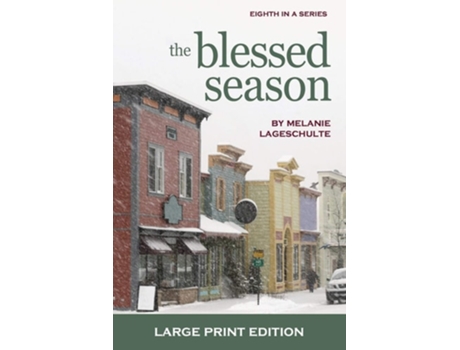 Livro The Blessed Season A Novel De Melanie Lageschulte (inglês)