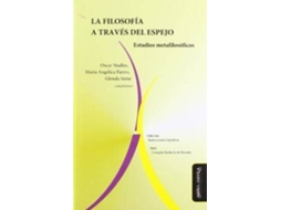 Livro La filosofía a través del espejo estudios metafilosóficos de Oscar Nudler (Espanhol)