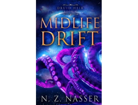 Livro Midlife Drift A Paranormal Women’s Fiction Novel Druid Heir Book 4 de N Z Nasser (Inglês)