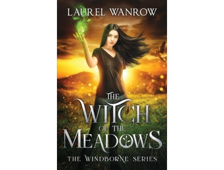 Livro The Witch Of The Meadows De Wanrow, Laurel Et Al. (inglês)
