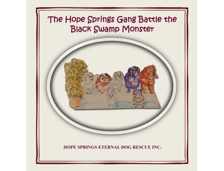 Livro The Hope Springs Gang Battle The Black Swamp Monster De Christine Moore (inglês)