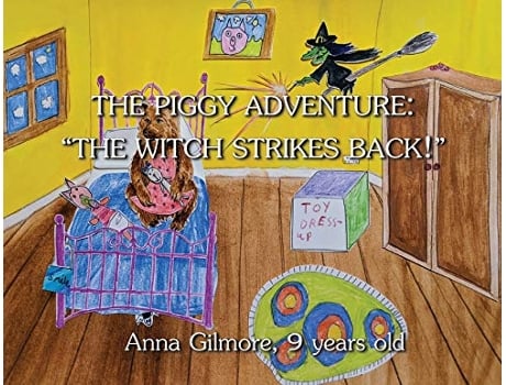 Livro The Piggy Adventure The Witch Strikes Back de Anna S Gilmore (Inglês)