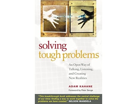 Livro Solving Tough Problems An Open Way of Talking, Listening, and Creating New Realities de Adam Kahane (Inglês)