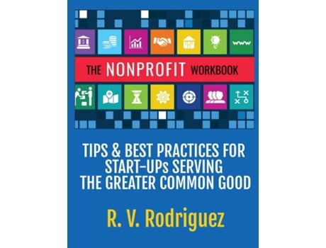 Livro The Nonprofit Workbook de R V Rodriguez (Inglês)