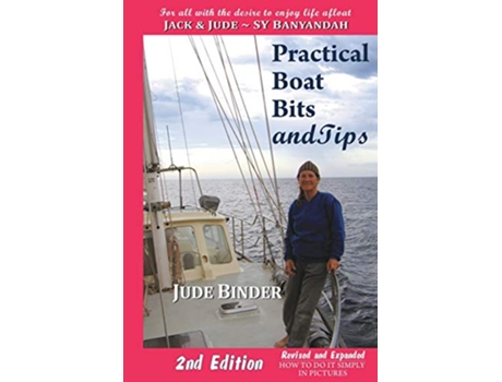 Livro Practical Boat Bits and Tips For all with the desire to enjoy life afloat de Judith Binder (Inglês)