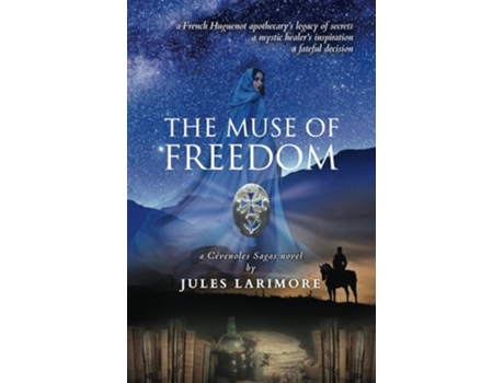 Livro The Muse of Freedom a Cévenoles Sagas novel de Jules Larimore (Inglês)
