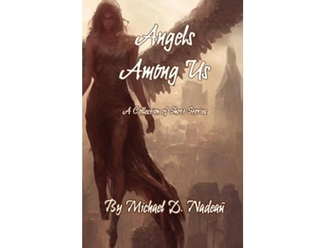 Livro Angels Among Us de Michael Nadeau (Inglês)