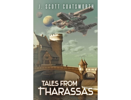 Livro Tales From Tharassas Tharassas Cycle Book 0 de J Scott Coatsworth (Inglês)
