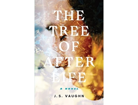 Livro The Tree Of After Life De J S Vaughn (inglês)