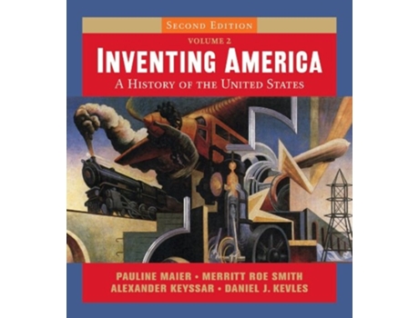 Livro Inventing America: A History of the United States de Pauline Maier, Merritt Roe Smith et al. (Inglês)