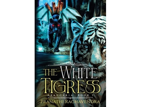 Livro The White Tigress de Pranathi Raghavendra (Inglês)