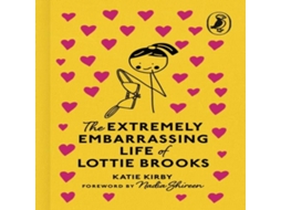 Livro The Extremely Embarrassing Life of Lottie Brooks de Katie Kirby (Inglês)