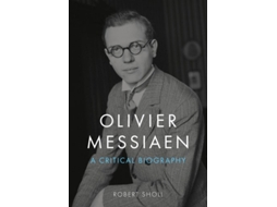 Livro Olivier Messiaen de Robert Sholl (Inglês - Capa Dura)