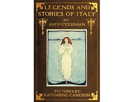 Livro Legends and Stories of Italy de Amy Steedman (Inglês)