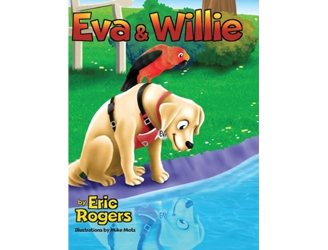 Livro Eva Amp Willie De Eric Rogers (inglês - Capa Dura)