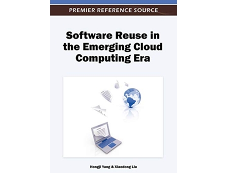 Livro Software Reuse in the Emerging Cloud Computing Era de Hongji Yang (Inglês)